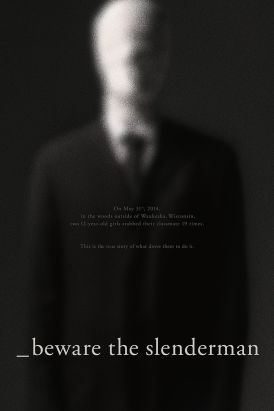 Beware The Slenderman