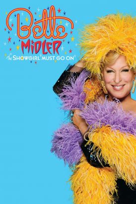 Bette Midler: The Showgirl Must Go On